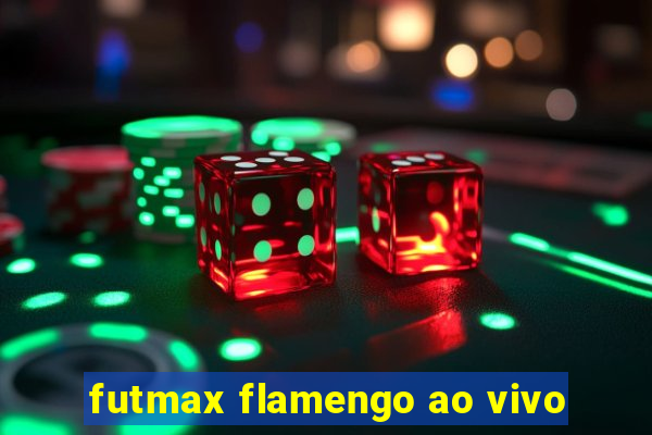 futmax flamengo ao vivo